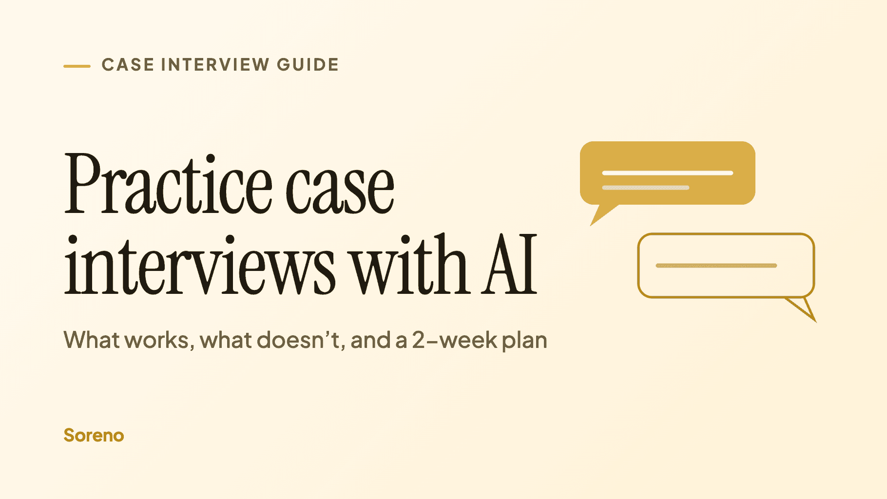 Title card: Practice case interviews with AI, what works, what does not, and a 2-week plan