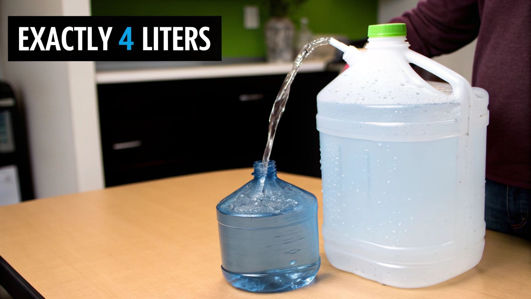 A person pours water from a large clear jug labeled 'EXACTLY 4 LITERS' into a smaller blue bottle.